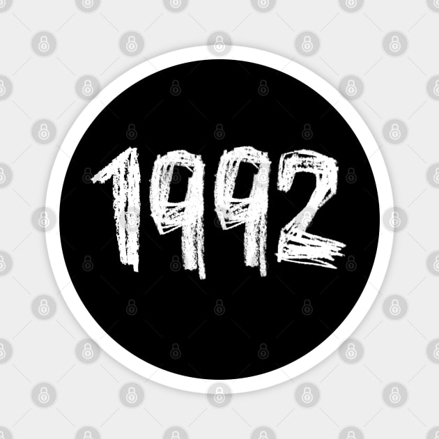 Birthday 1992, Birth Year 1992, Born in 1992 Magnet by badlydrawnbabe